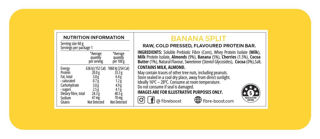 Fibre Boost Cold Pressed Banana Split flavoured Protein Bar