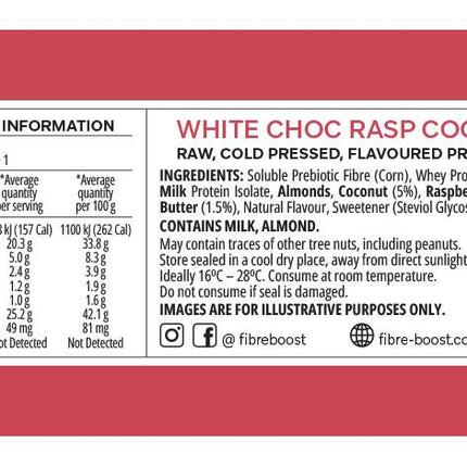 Nutrition information panel for Fibre Boost White Choc Raspberry Coconut flavoured cold pressed protein bar showing protein and fibre content